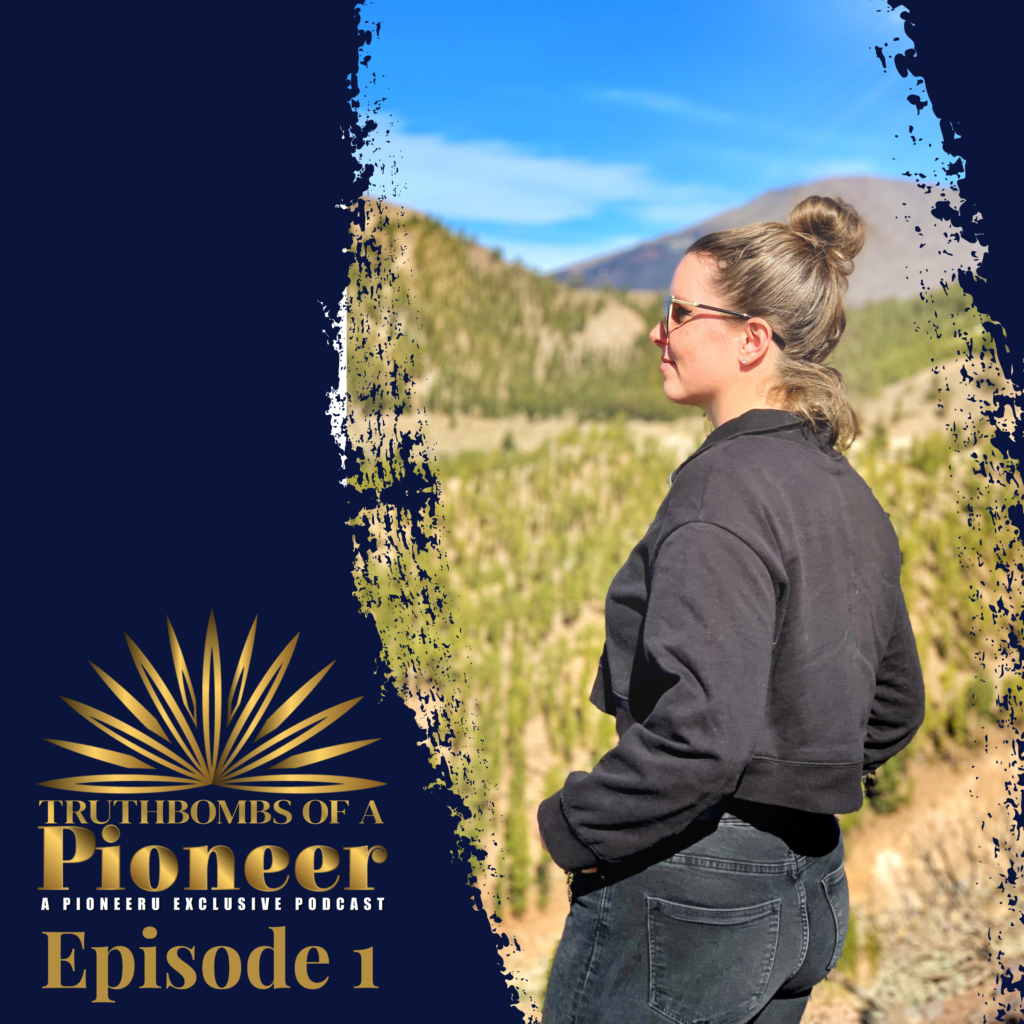 Truthbombs of a Pioneer Episode 1